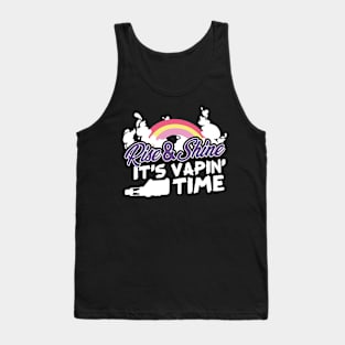 Rise & Shine It's Vapin' Time Tank Top